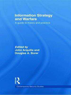 Information Strategy and Warfare: A Guide to Theory and Practice - cover
