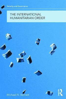 The International Humanitarian Order - Michael Barnett - cover