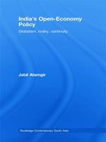 India’s Open-Economy Policy: Globalism, Rivalry, Continuity