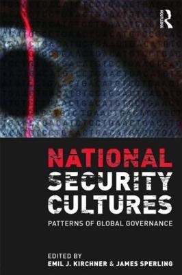 National Security Cultures: Patterns of Global Governance - cover