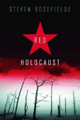 Red Holocaust - Steven Rosefielde - cover
