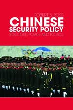 Chinese Security Policy: Structure, Power and Politics