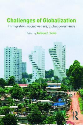 Challenges of Globalization: Immigration, Social Welfare, Global Governance - cover