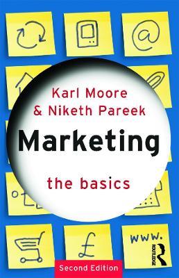 Marketing: The Basics - Karl Moore,Niketh Pareek - cover