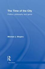 The Time of the City: Politics, philosophy and genre