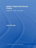 India's Open-Economy Policy: Globalism, Rivalry, Continuity