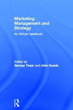 Marketing Management and Strategy: An African Casebook