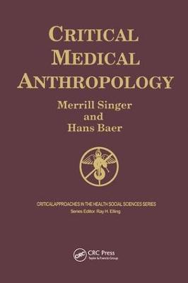 Critical Medical Anthropology - Merrill Singer,Hans Baer - cover