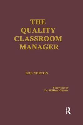 The Quality Classroom Manager - Robert Norton - cover