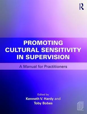 Promoting Cultural Sensitivity in Supervision: A Manual for Practitioners - cover