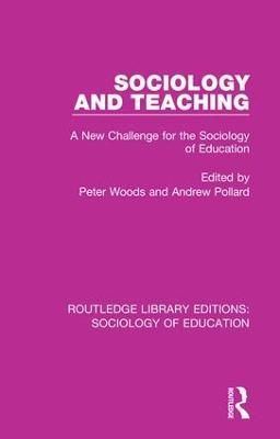 Sociology and Teaching: A New Challenge for the Sociology of Education - cover
