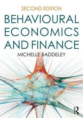Behavioural Economics and Finance - Michelle Baddeley - cover