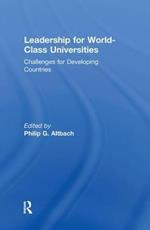 Leadership for World-Class Universities: Challenges for Developing Countries