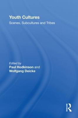 Youth Cultures: Scenes, Subcultures and Tribes - cover