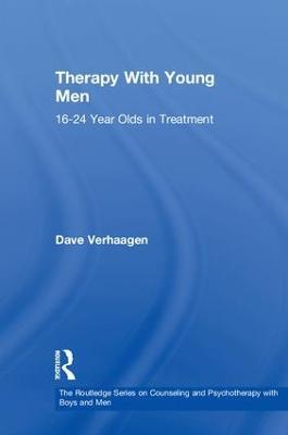 Therapy With Young Men: 16-24 Year Olds in Treatment - Dave Verhaagen - cover