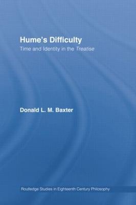 Hume's Difficulty: Time and Identity in the Treatise - Donald L.M. Baxter - cover