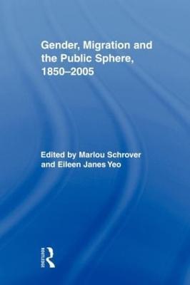 Gender, Migration, and the Public Sphere, 1850-2005 - cover