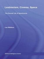 Lesbianism, Cinema, Space: The Sexual Life of Apartments