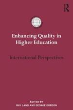 Enhancing Quality in Higher Education: International perspectives