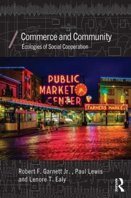 Commerce and Community: Ecologies of Social Cooperation - cover