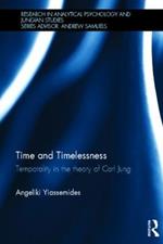 Time and Timelessness: Temporality in the theory of Carl Jung