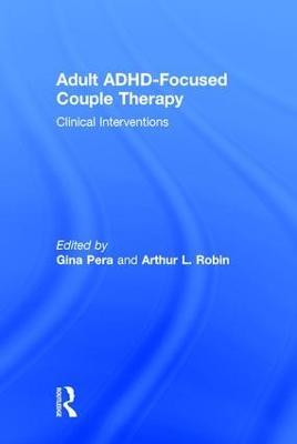 Adult ADHD-Focused Couple Therapy: Clinical Interventions - cover