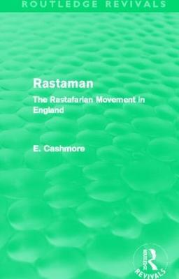 Rastaman (Routledge Revivals): The Rastafarian Movement in England - E. Cashmore - cover