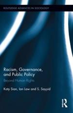Racism, Governance, and Public Policy: Beyond Human Rights