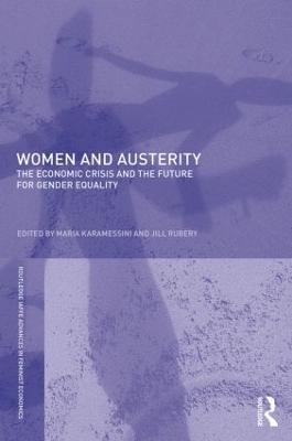 Women and Austerity: The Economic Crisis and the Future for Gender Equality - cover