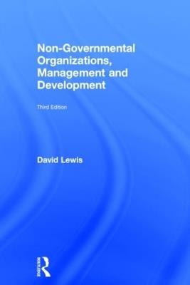 Non-Governmental Organizations, Management and Development - David Lewis - cover