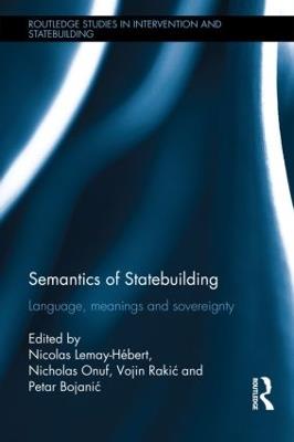 Semantics of Statebuilding: Language, meanings and sovereignty - cover