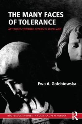 The Many Faces of Tolerance: Attitudes toward Diversity in Poland - Ewa A. Golebiowska - cover