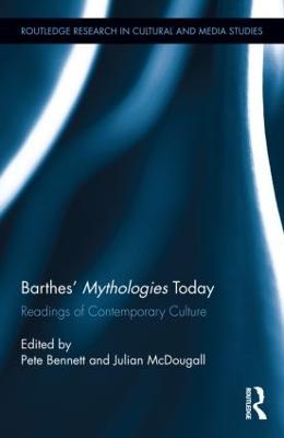 Barthes' Mythologies Today: Readings of Contemporary Culture - cover
