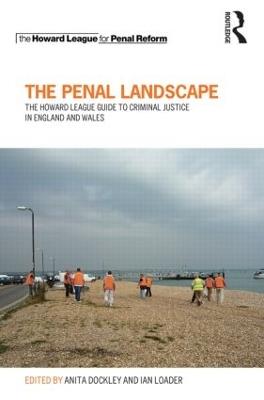 The Penal Landscape: The Howard League Guide to Criminal Justice in England and Wales - cover