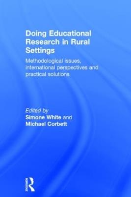 Doing Educational Research in Rural Settings: Methodological issues, international perspectives and practical solutions - cover