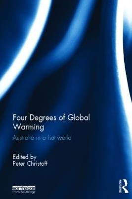 Four Degrees of Global Warming: Australia in a Hot World - cover