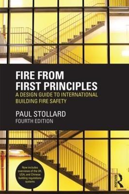 Fire from First Principles: A Design Guide to International Building Fire Safety - Paul Stollard - cover