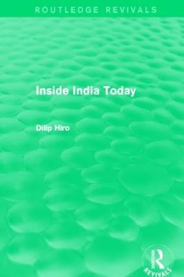 Inside India Today (Routledge Revivals) - Dilip Hiro - cover