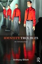 Identity Troubles: An introduction