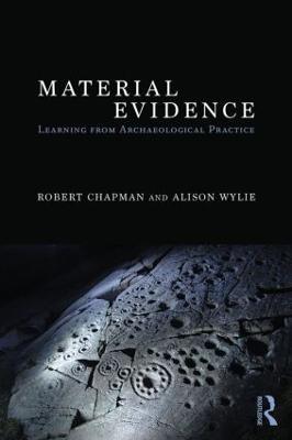 Material Evidence: Learning from Archaeological Practice - cover