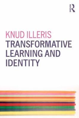 Transformative Learning and Identity - Knud Illeris - cover