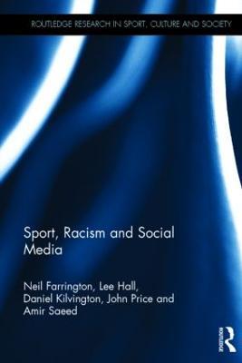 Sport, Racism and Social Media - Neil Farrington,Lee Hall,Daniel Kilvington - cover