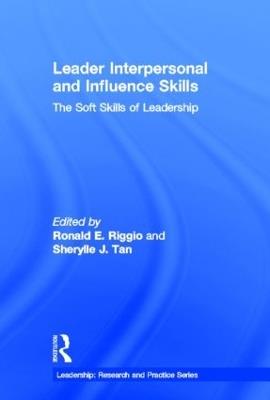 Leader Interpersonal and Influence Skills: The Soft Skills of Leadership - cover