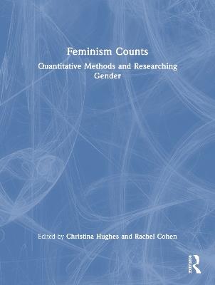 Feminism Counts: Quantitative Methods and Researching Gender - cover