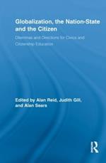 Globalization, the Nation-State and the Citizen: Dilemmas and Directions for Civics and Citizenship Education