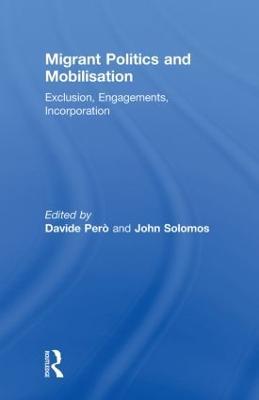 Migrant Politics and Mobilisation: Exclusion, Engagements, Incorporation - cover