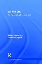 Off the Grid: Re-Assembling Domestic Life