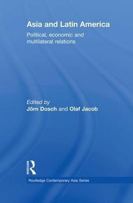 Asia and Latin America: Political, Economic and Multilateral Relations - cover