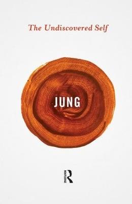The Undiscovered Self - Carl Gustav Jung - cover