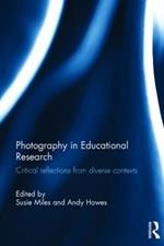 Photography in Educational Research: Critical reflections from diverse contexts